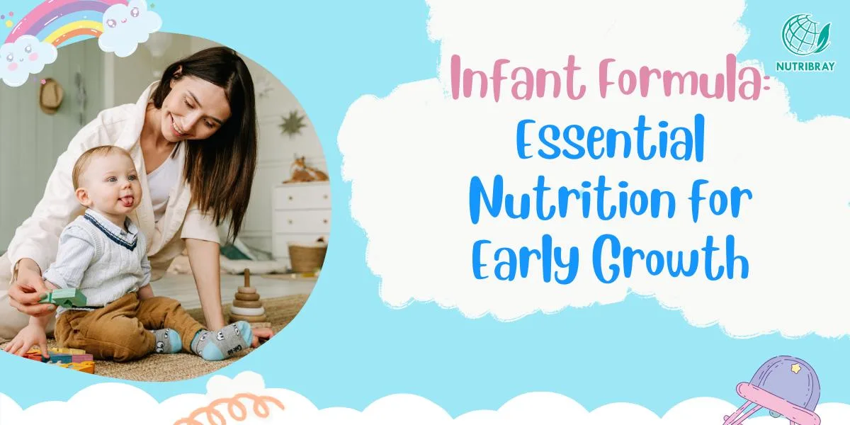 Infant Formula: Essential Nutrition for Early Growth