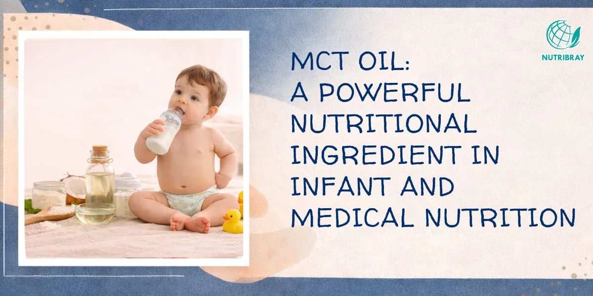 MCT Oil: A Powerful Nutritional Ingredient in Infant and Medical Nutrition