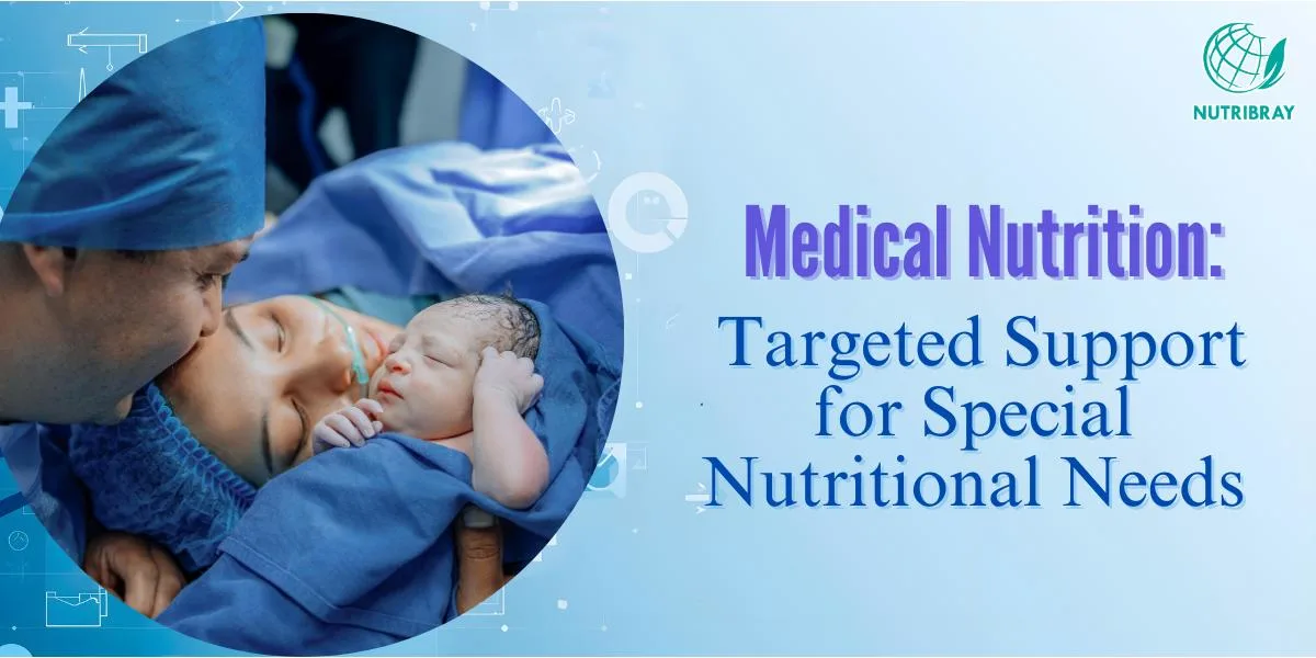 Medical Nutrition: Targeted Support for Special Nutritional Needs