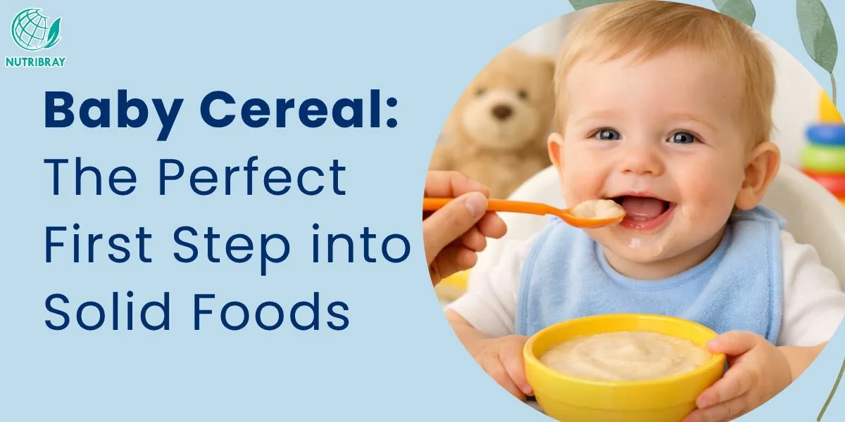 Baby Cereal: The Perfect First Step into Solid Foods