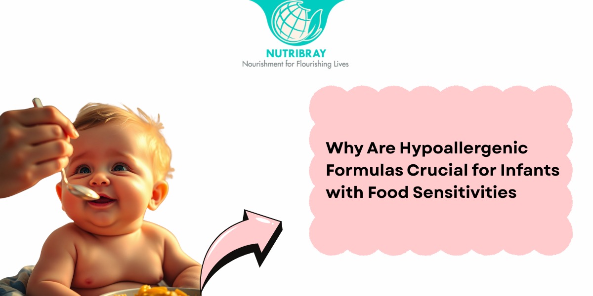Why Are Hypoallergenic Formulas Crucial for Infants with Food Sensitivities?